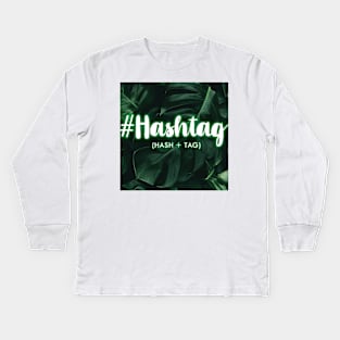 Hashtag Kids Long Sleeve T-Shirt